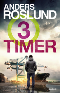 Anders Roslund - 3 Timer