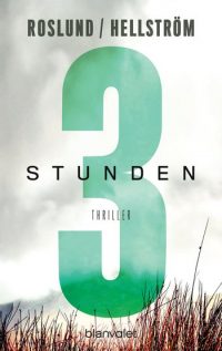 Anders Roslund - Drei Stunden