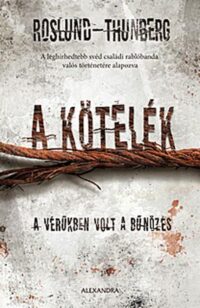 A kötelék, Hungary