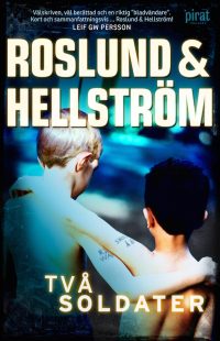 roslund-hellstrm-tv-soldater-inbunden-2012_6999767103_o