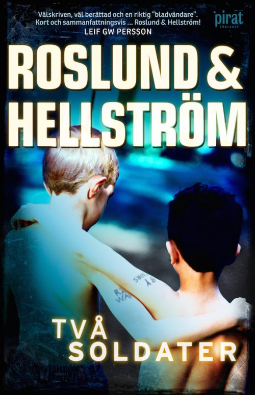 Roslund & Hellström - Two Soldiers